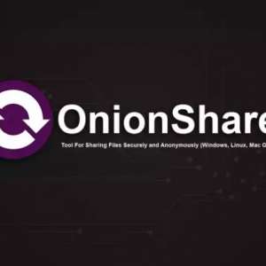 OnionShare - ��ȫ���������ļ��Ĺ��ߣ�Windows��Linux��Mac OS X��