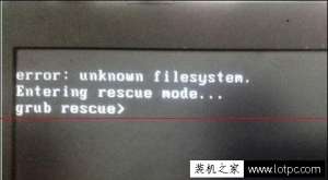 ���Կ����������error:unknown filesystem��ά�޼���